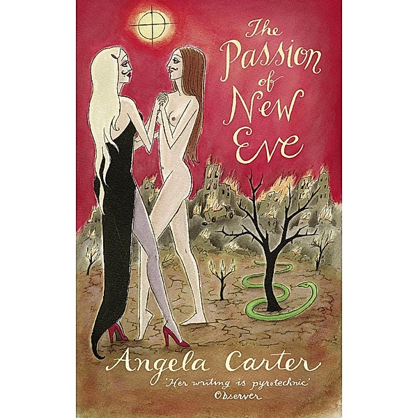 The Passion Of New Eve / Virago Modern Classics Bd.78, Angela Carter