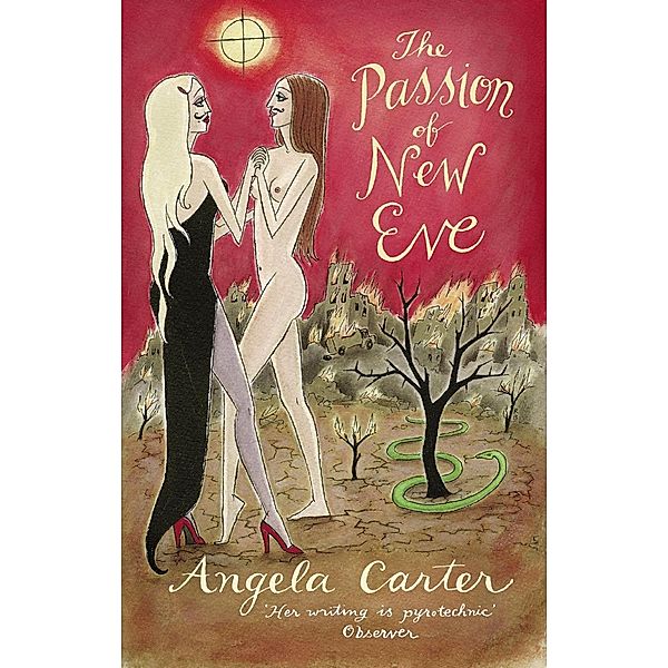 The Passion Of New Eve / Virago Modern Classics Bd.78, Angela Carter