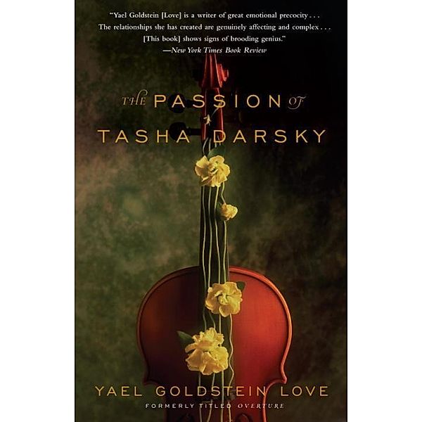 The Passion of Tasha Darsky, Yael Goldstein Love