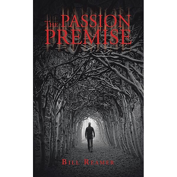 The Passion Premise, Bill Reamer