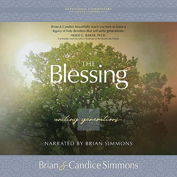 The Passion Translation Devotional Commentaries - The Blessing, Brian Simmons, Candice Simmons