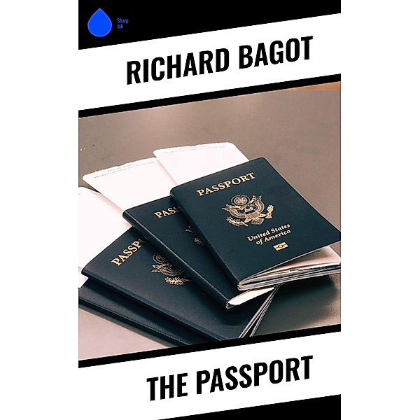 The Passport, Richard Bagot
