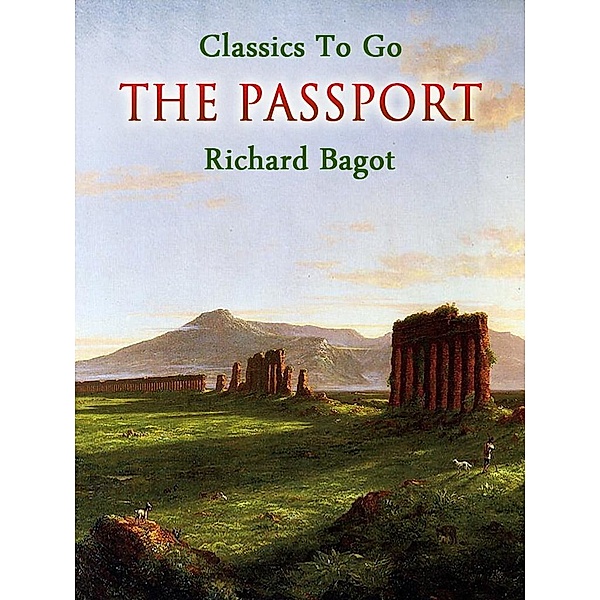 The Passport, Bagot, Richard