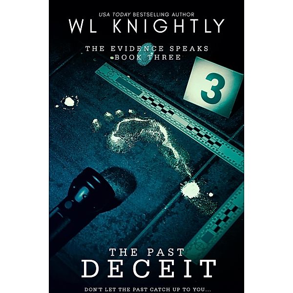 The Past Deceit (The Evidence Speaks, #3) / The Evidence Speaks, Wl Knightly