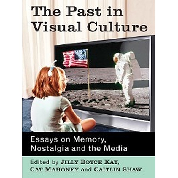 The Past in Visual Culture