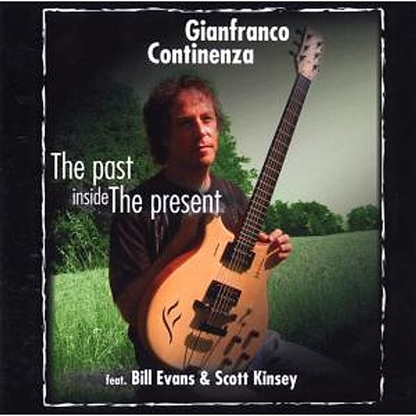 The Past Inside The Presence, Gianfranco Continenza