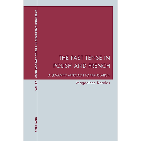 The Past Tense in Polish and French, Magdalena Karolak