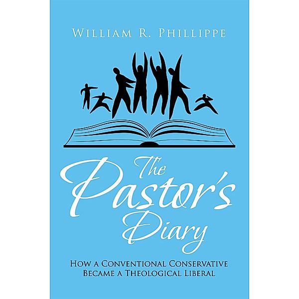 The Pastor'S Diary, William R. Phillippe