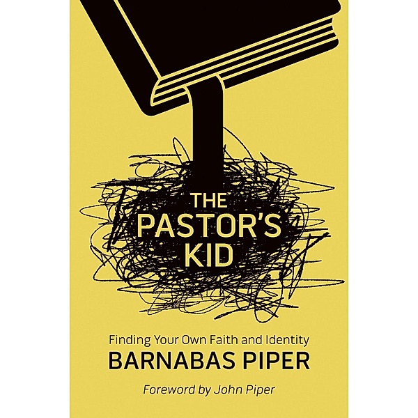 The Pastor's Kid / David C Cook, Barnabas Piper