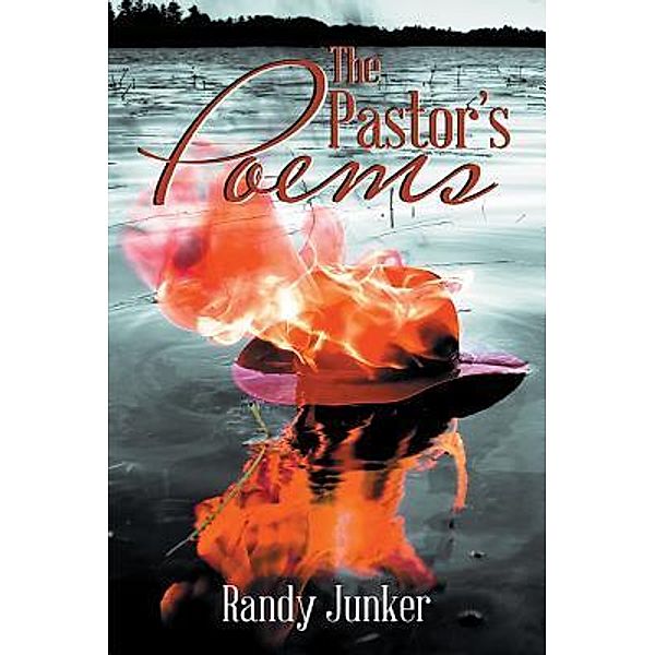 The Pastor'S Poems / URLink Print & Media, LLC, Randy Junker