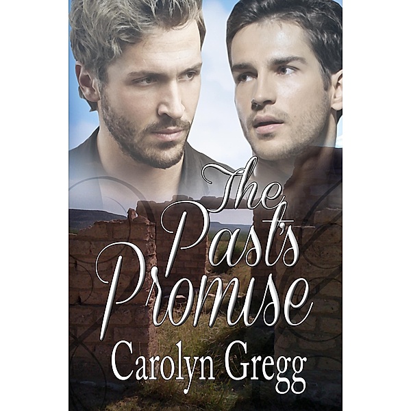 The Past's Promise, Linda Mooney, Carolyn Gregg