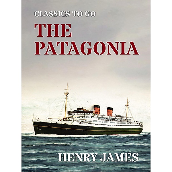 The Patagonia, Henry James