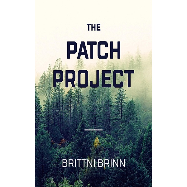The Patch Project / The Patch Project, Brittni Brinn