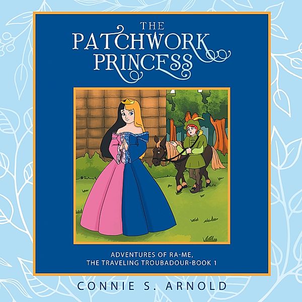 The Patchwork Princess, Connie S. Arnold