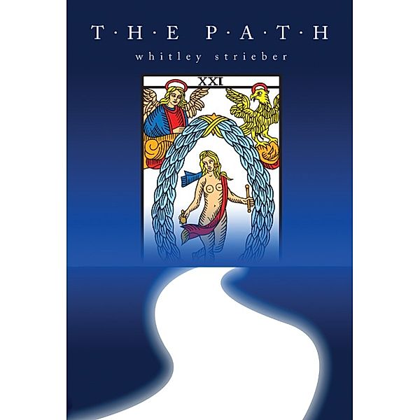 The Path, Whitley Strieber