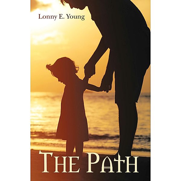 The Path, Lonny E. Young