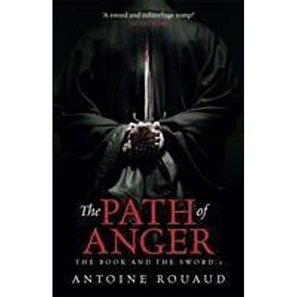 The Path of Anger, Antoine Rouaud