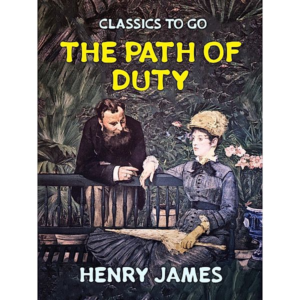 The Path of Duty, Henry James