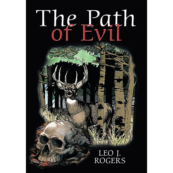 The Path of Evil, Leo J. Rogers