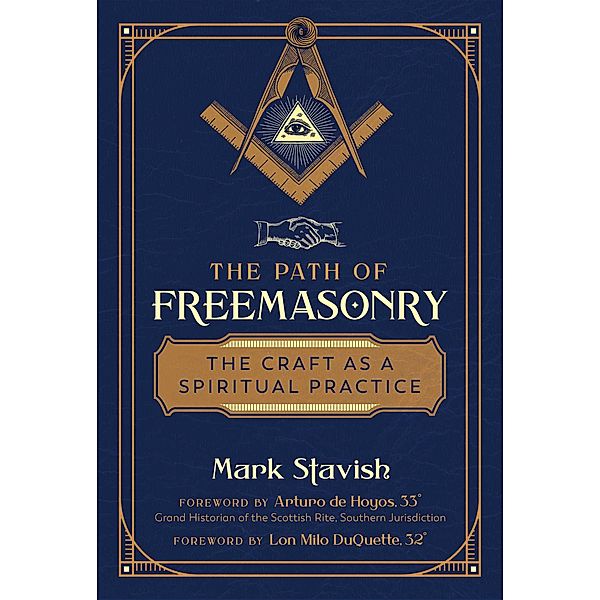 The Path of Freemasonry / Inner Traditions, Mark Stavish