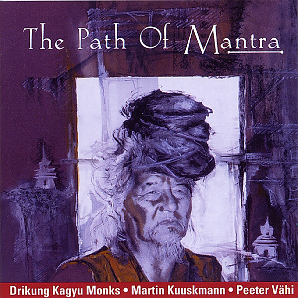 The Path Of Mantra, Drikung Kagyu Monks, Kuuskmann, Vähi