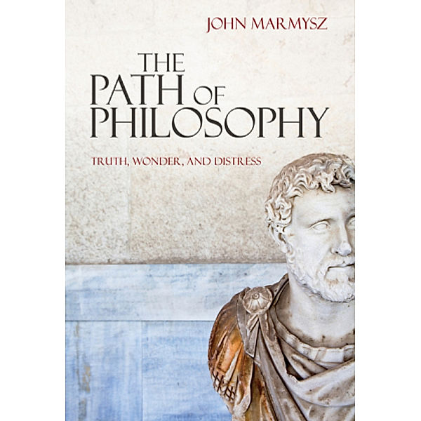 The Path of Philosophy, John Marmysz