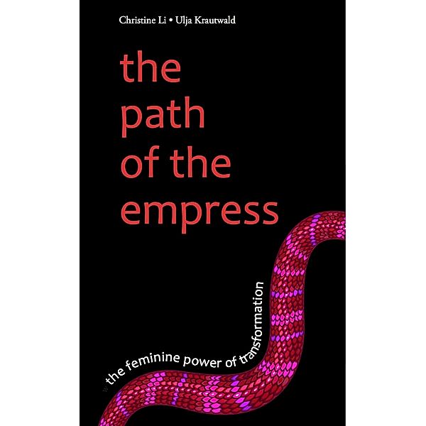 The Path of the Empress, Ulja Krautwald, Christine Bodenschatz Li