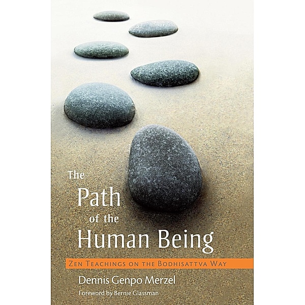 The Path of the Human Being, Dennis Genpo Merzel