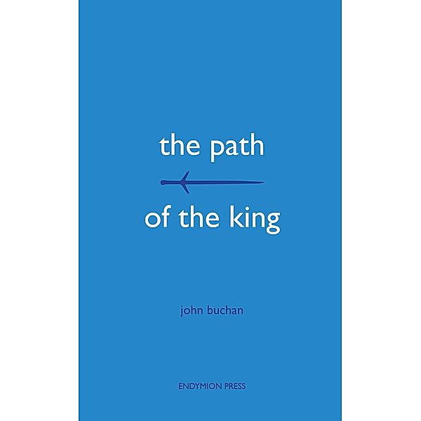 The Path of the King, John Buchan