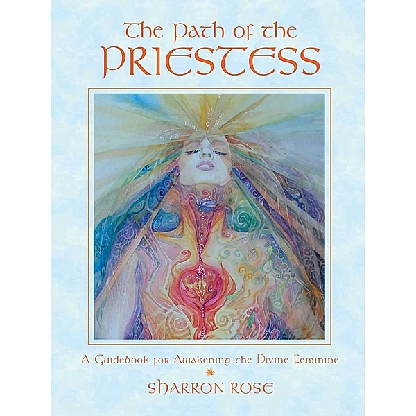 The Path of the Priestess / Inner Traditions, Sharron Rose