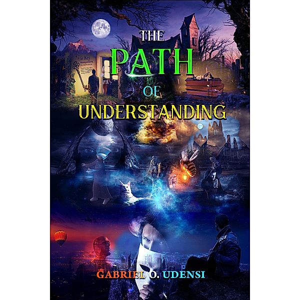 The Path of Understanding! (A Word Study Devotional...) / A Word Study Devotional..., Gabriel O. Udensi