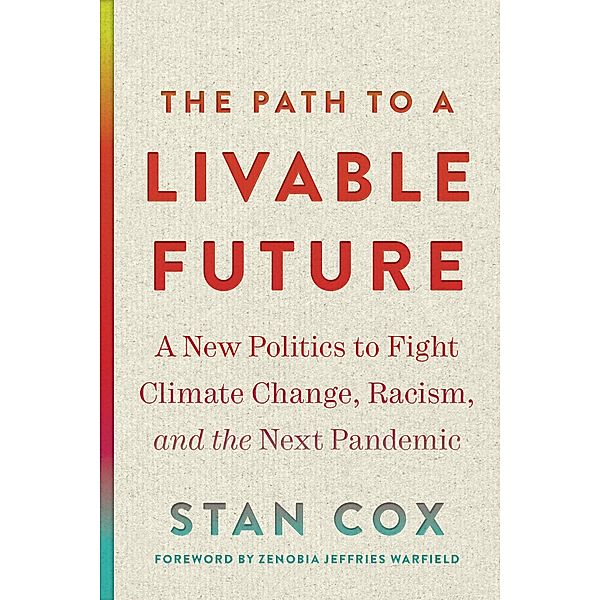 The Path to a Livable Future / Open Media Series, Stan Cox