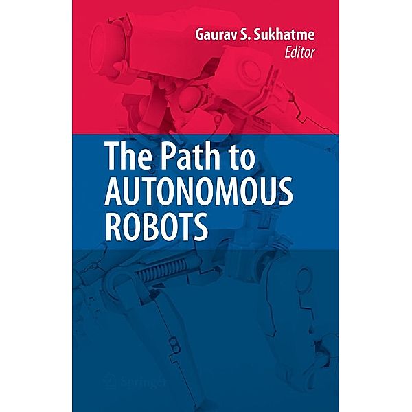 The Path to Autonomous Robots