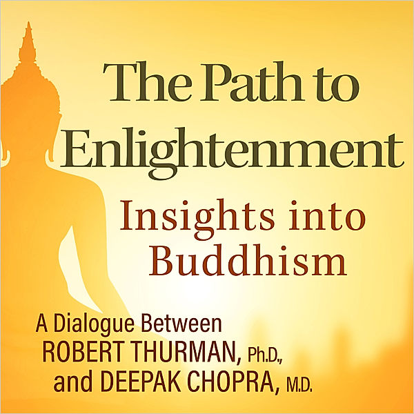 The Path to Enlightenment, Deepak Chopra