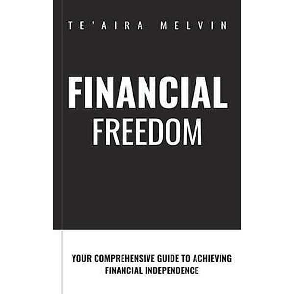 The Path to Financial Freedom, Melvin