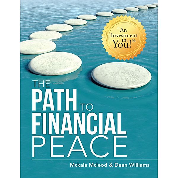 The Path to Financial Peace, Mckala Mcleod, Dean Williams