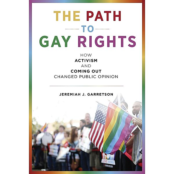 The Path to Gay Rights, Jeremiah J. Garretson