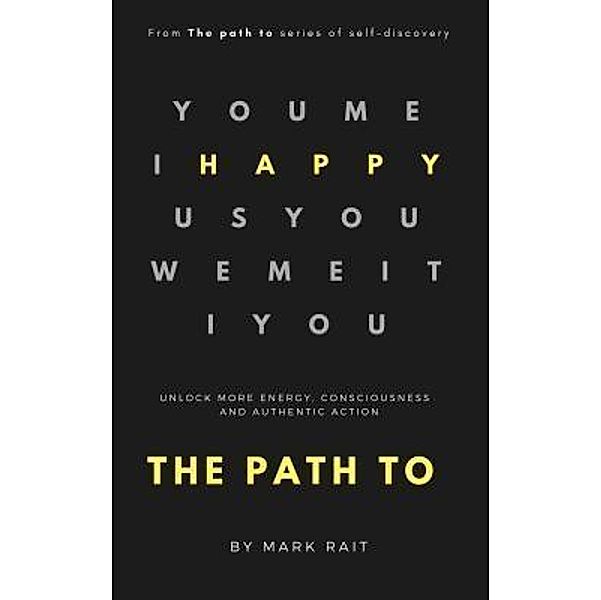 The path to HAPPY / The path to Bd.1, Rait Mark