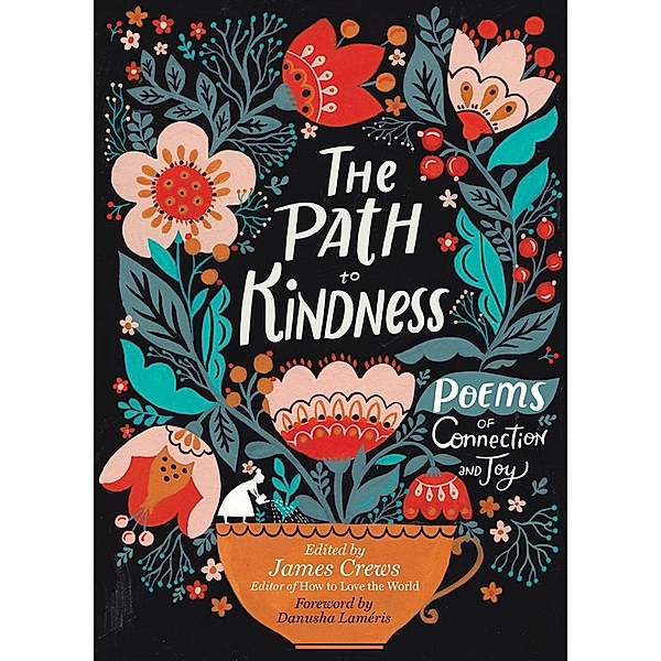 The Path to Kindness, James Crews