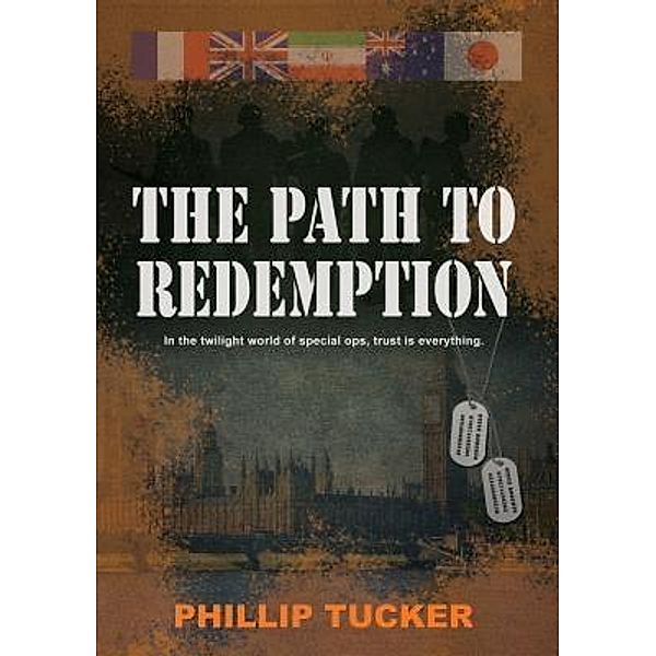 The Path To Redemption / Bidwell Media, Phillip J Tucker