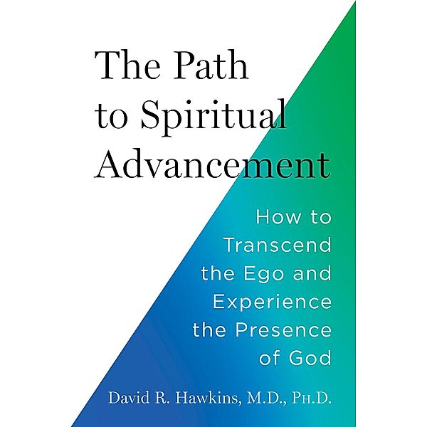 The Path to Spiritual Advancement, David R. Hawkins