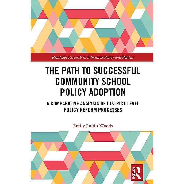 The Path to Successful Community School Policy Adoption, Emily Lubin Woods