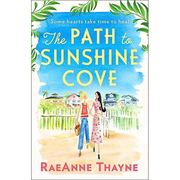 The Path To Sunshine Cove, Raeanne Thayne