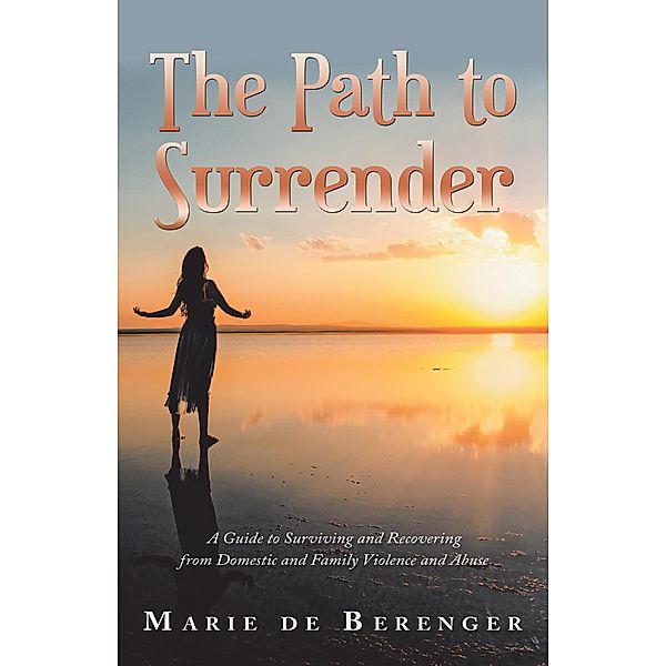 The Path to Surrender, Marie de Berenger