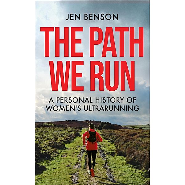The Path We Run, Jen Benson