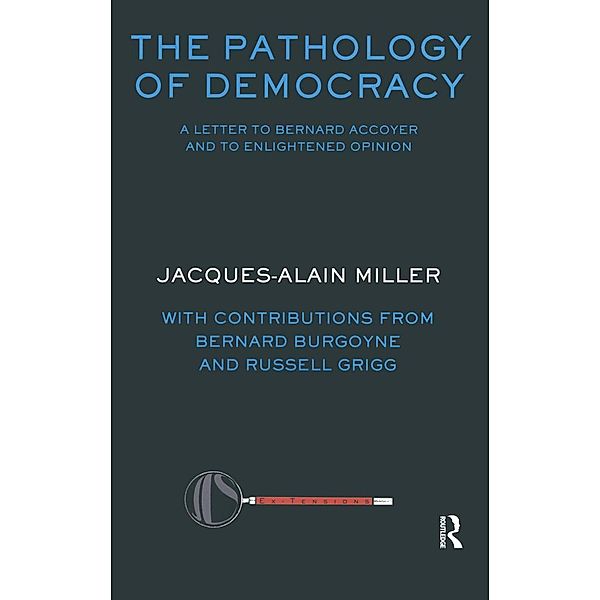 The Pathology of Democracy, Jacques Alain Miller, Bernard Burgoyne, Russell Grigg