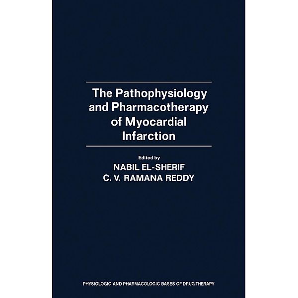 The Pathophysiology and Pharmacotherapy of Myocardial Infarction