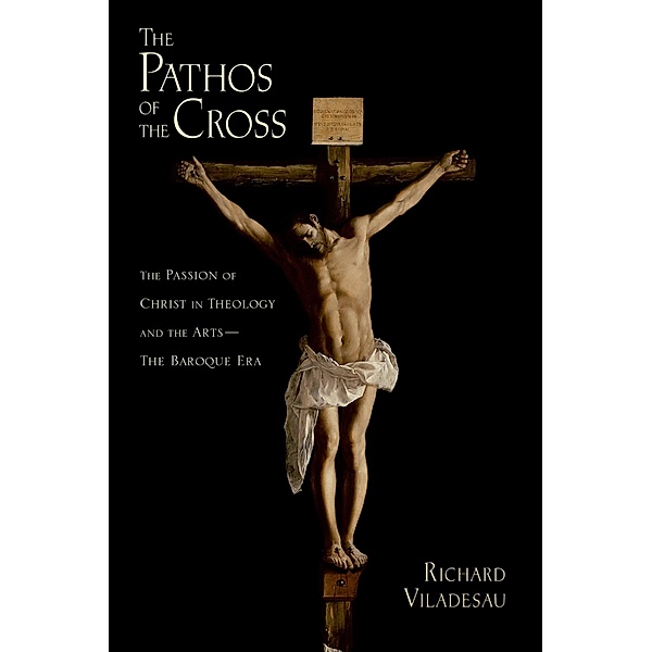 The Pathos of the Cross, Richard Viladesau