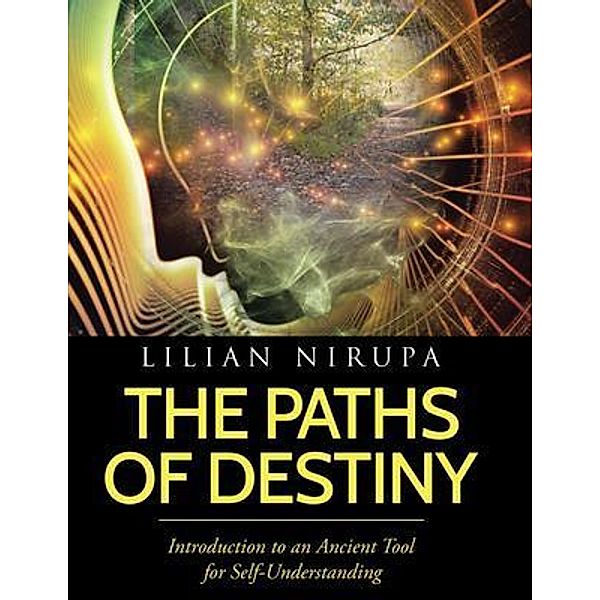 The Paths of Destiny / Author Reputation Press, LLC, Lilian Nirupa