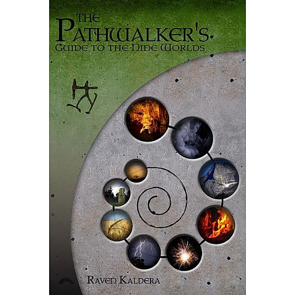 The Pathwalker's Guide to the Nine Worlds, Raven Kaldera